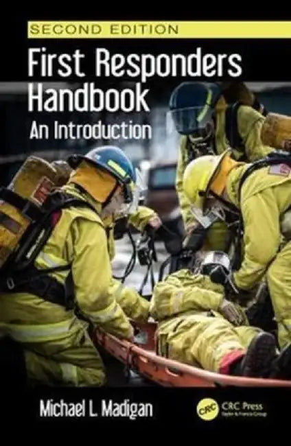 First Responders Handbook: An Introduction by Michael L. Madigan