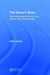The Gamer's Brain: How Neuroscience and UX Can Impact Video Game Design by Celia Hodent