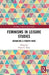 Feminisms in Leisure Studies: Advancing a Fourth Wave by Diana Parry