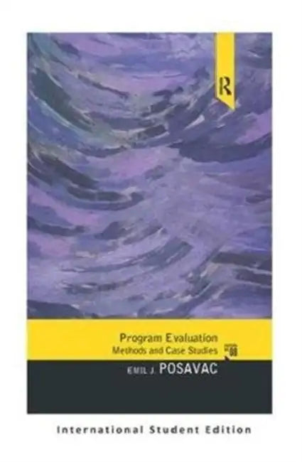 Program Evaluation: Methods and Case Studies by Guy Burton