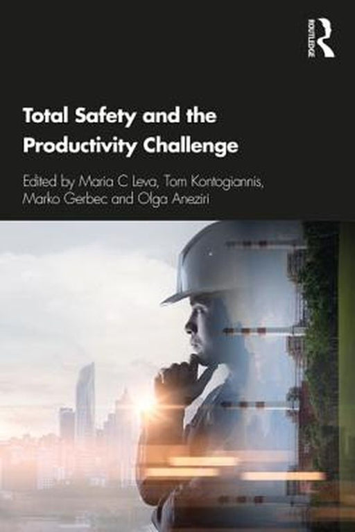 Total Safety and the Productivity Challenge by Leva