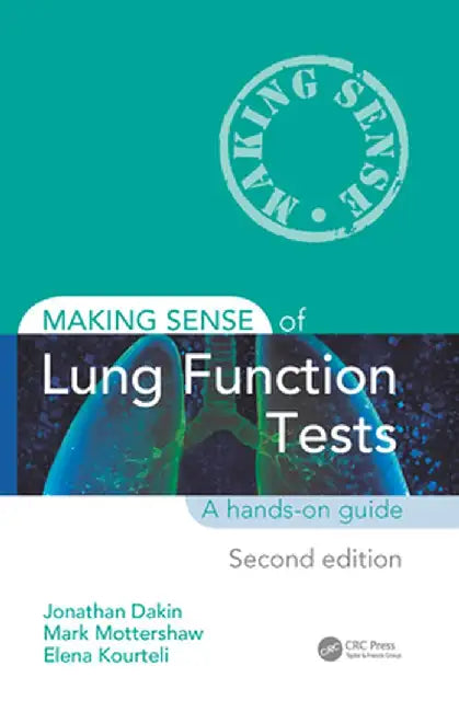 Making Sense of Lung Function Tests by Jonathan Dakin