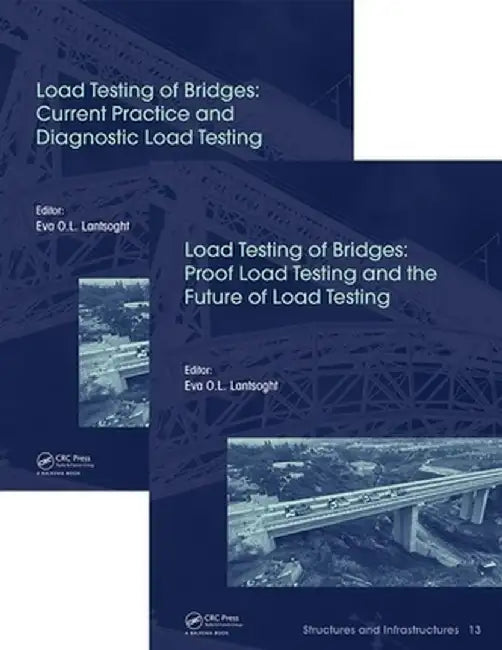 Load Testing of Bridges: Two Volume Set by Eva Lantsoght