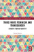 Third Wave Feminism and Transgender: Strength Through Diversity by Edward Davies