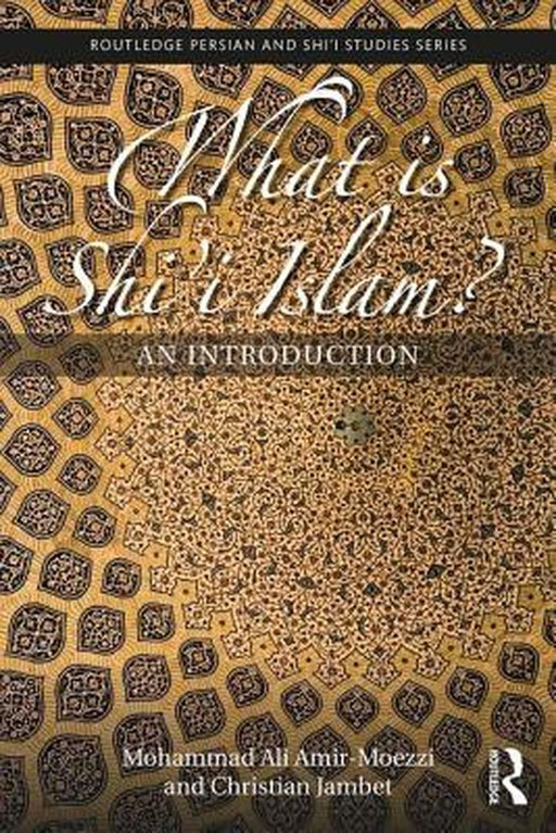 What is Shi'i Islam? by AMIR-MOEZZI