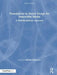 Foundations in Sound Design for Interactive Media: A Multidisciplinary Approach by Michael Filimowicz