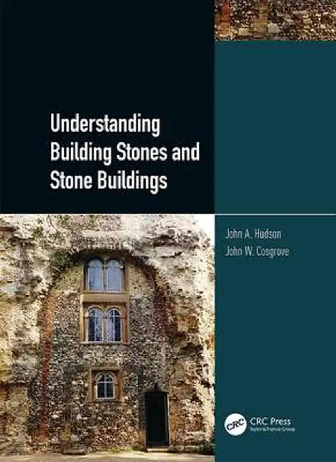 Understanding Building Stones and Stone Buildings by John Hudson