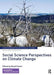 Social Science Perspectives on Climate Change by David Canter