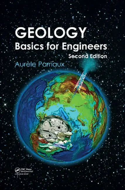 Geology: Basics for Engineers, Second Edition by Aurèle Parriaux