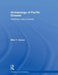 Archaeology of Pacific Oceania: Inhabiting a Sea of Islands by Mike T. Carson