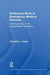 Rhetorical Work in Emergency Medical Services: Communicating in the Unpredictable Workplace by Elizabeth L. Angeli