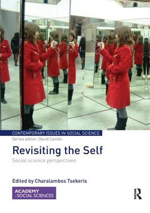 Revisiting the Self: Social Science Perspectives by Charalambos Tsekeris