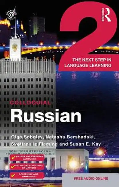 Colloquial Russian 2: The Next Step in Language Learning by Olga Sobolev