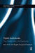 Digital Audiobooks: New Media, Users, and Experiences by Iben Have