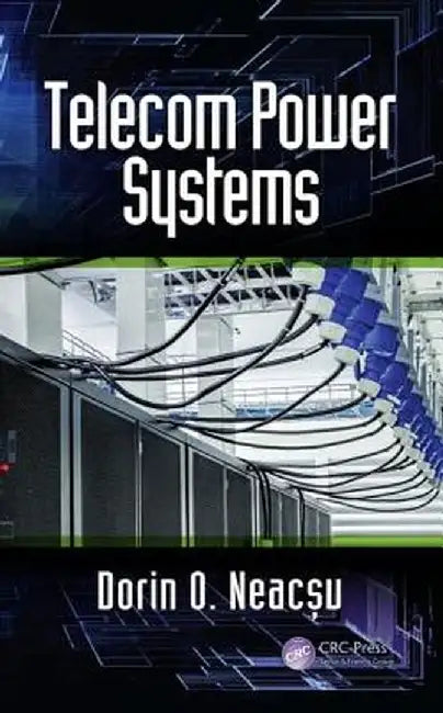 Telecom Power Systems by Dorin O. Neac¿u