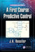 A First Course in Predictive Control Second Edition: by Rossiter