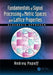 Fundamentals of Signal Processing in Metric Spaces with Lattice Properties by Popoff
