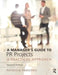 A Manager's Guide to PR Projects: A Practical Approach by Patricia Parsons