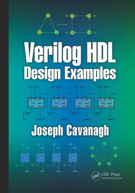 Verilog Hdl Design Examples by Joseph Cavanagh