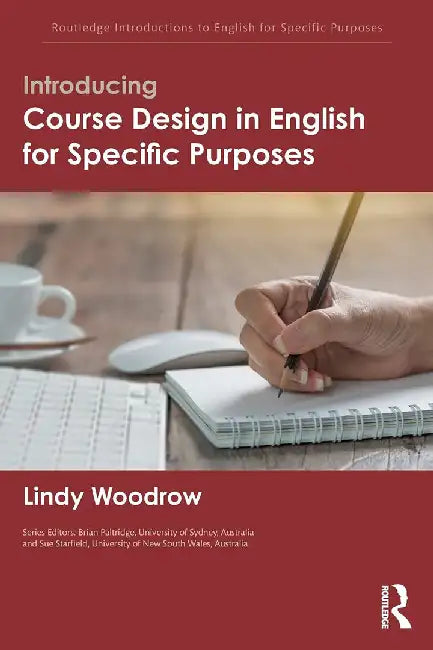 Introducing Course Design in English for Specific Purposes by Lindy Woodrow