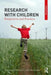 Research with Children: Perspectives and Practices by Pia Christensen