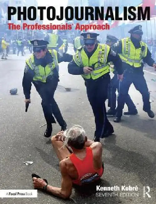 Photojournalism: The Professionals' Approach by Kenneth Kobre