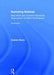 Nurturing Natures: Attachment and Children's Emotional, Sociocultural and Brain Development by Graham Music