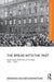 The Break with the Past: Avant-Garde Architecture in Germany, 1910 - 1925 by Deborah Ascher Barnstone
