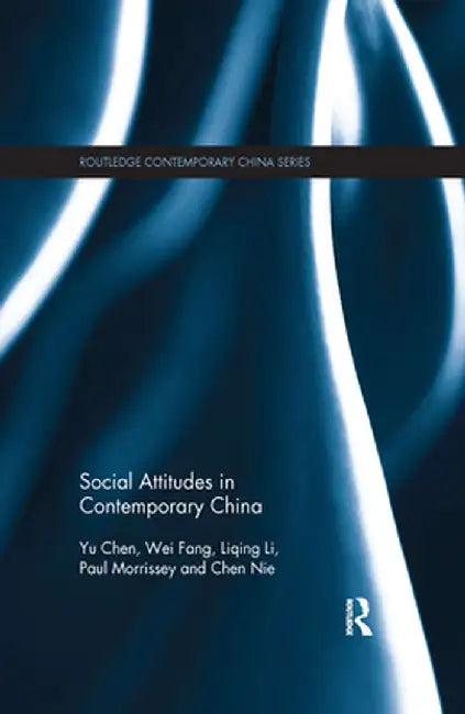 Social Attitudes in Contemporary China by Chen Yu