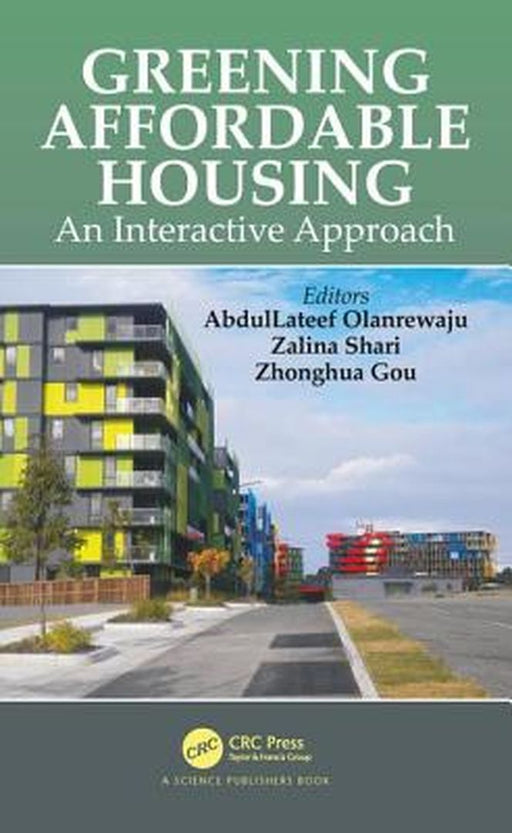 Greening Affordable Housing: An Interactive Approach by Olanrewaju