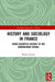 History and Sociology in France: From Scientific History to the Durkheimian School by Robert Leroux