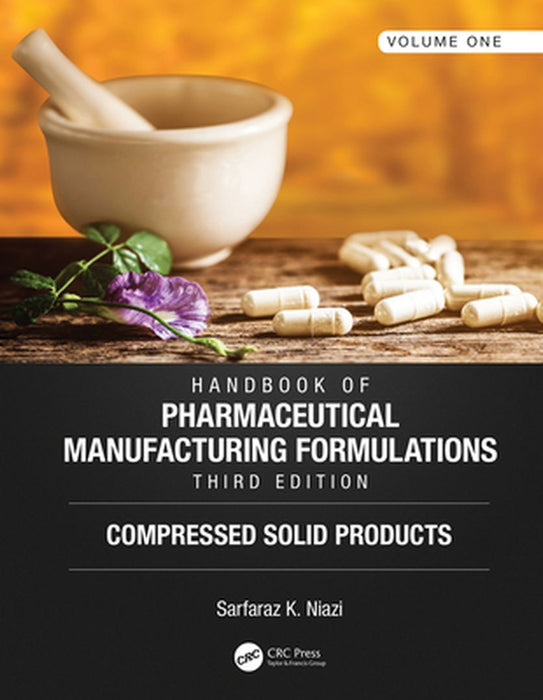 Handbook of Pharmaceutical Manufacturing Formulations Third Edition by NIAZI