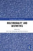 Multimodality and Aesthetics by Elise Seip Tønnessen
