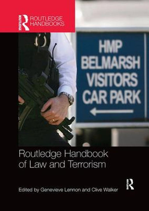 Routledge Handbook of Law and Terrorism by Genevieve Lennon