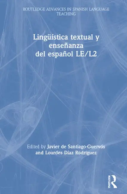 Lingüística Textual Y Enseñanza del Español Le/L2 by Javi de Santiago-Guervós