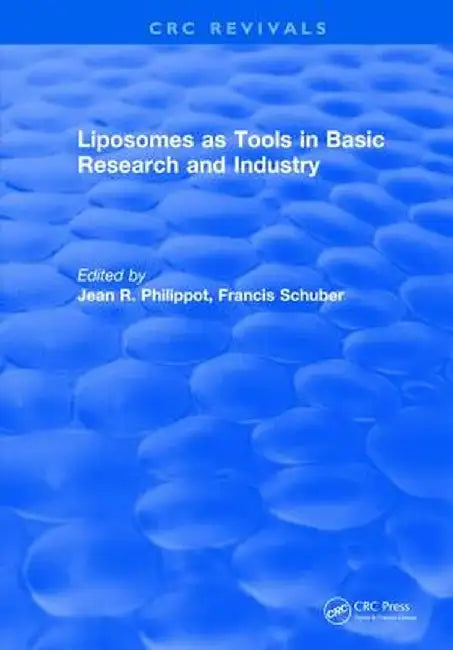 Liposomes as Tools in Basic Research and Industry (1994) by Jean R. Philippot