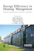 Energy Efficiency in Housing Management: Policies and Practice in Eleven Countries by Nico Nieboer