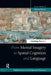 From Mental Imagery to Spatial Cognition and Language: Essays in Honour of Michel Denis by Valérie Gyselinck