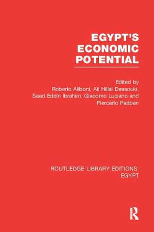 Egypt's Economic Potential (Rle Egypt) by Roberto Aliboni
