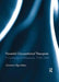 Powerful Occupational Therapists: A Community of Professionals, 1950-1980 by Christine Peters