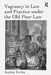 Vagrancy in Law and Practice Under the Old Poor Law by Audrey Eccles
