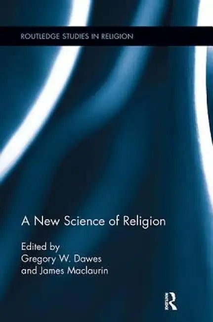 A New Science of Religion by Greg Dawes