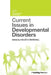 Current Issues in Developmental Disorders by Chloë Marshall