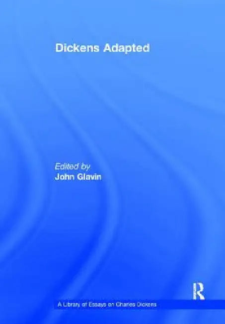 Dickens Adapted by John Glavin