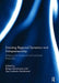 Enacting Regional Dynamics and Entrepreneurship: Bridging the Territorial and Functional Rationales by Bengt Johannisson