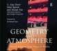 Geometry and Atmosphere: Theatre Buildings from Vision to Reality by C. Alan Short