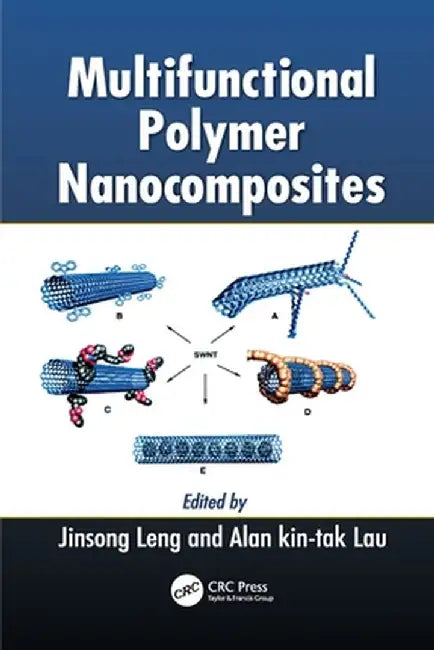 Multifunctional Polymer Nanocomposites by Jinsong Leng