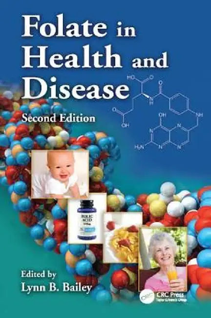 Folate in Health and Disease by Lynn B. Bailey