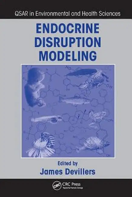 Endocrine Disruption Modeling by James Devillers