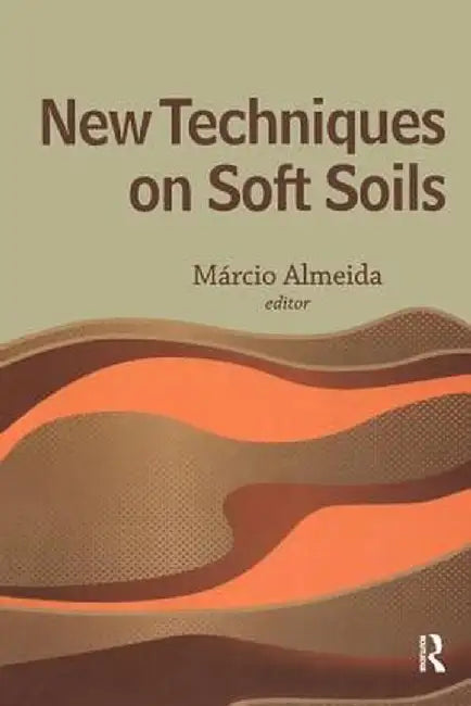 New Techniques on Soft Soils by Marcio Almeida